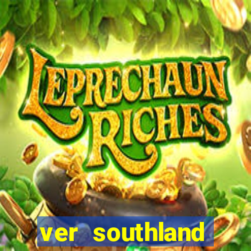 ver southland online gratis